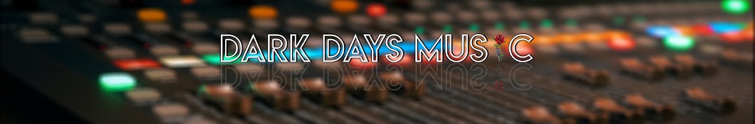 Dark Days Music