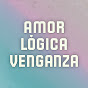 Amor Lógica Venganza