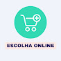 ESCOLHA ONLINE