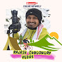 Rajesh Choudhury Vlogs