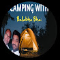 Camping with Ballabh 