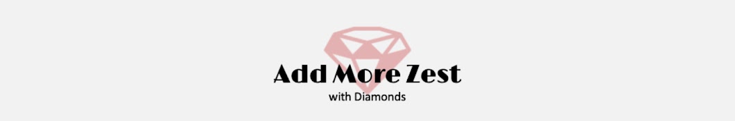 Add More Zest with Diamonds