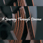 A Journey Through Cinema