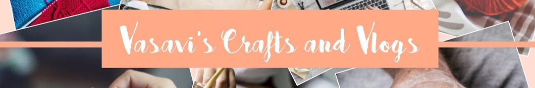 Vasavi's Crafts and Vlogs