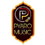 Pyaro Music