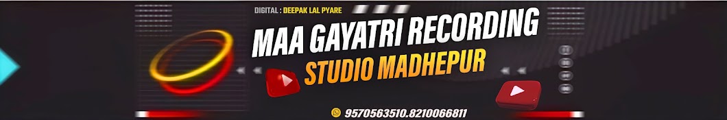 Maa Gayatri Recording Studio Madhepur