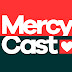 MercyCast