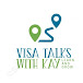 VisaTalksWithKay