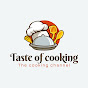 Taste of cooking 