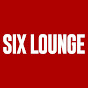 SIX LOUNGE