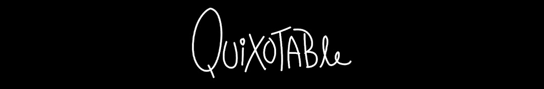 Quixotable