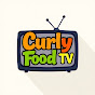 Curly Food TV