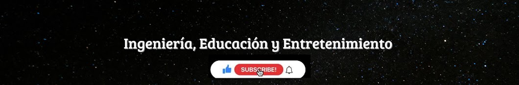 Ingeniería, Educación y Entretenimiento