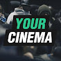 Your Cinema Films