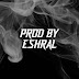 Prod by Eshral