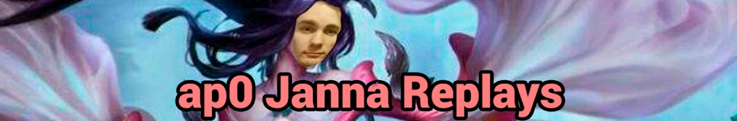 ap0 Janna Replays