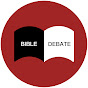 BIBLE DEBATE