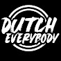 DUTCH EVERYBODY