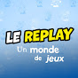 Le replay d'un Monde de jeux