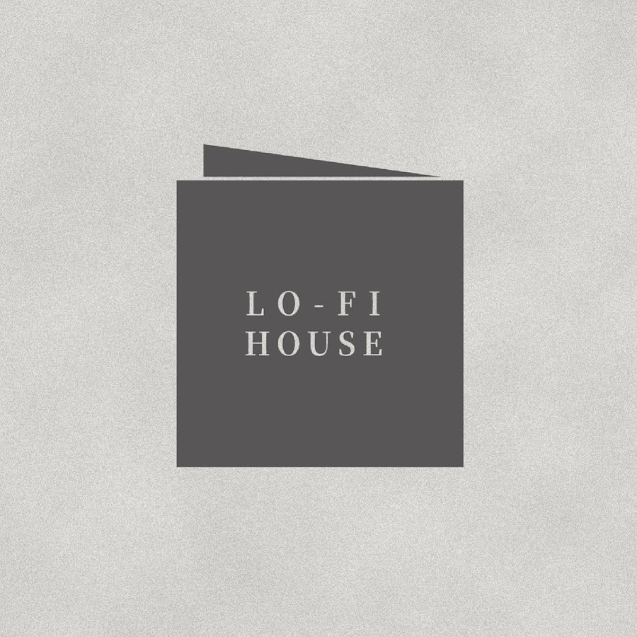Lo-Fi House @LoFiHouse
