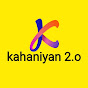 Kahaniyan 2.O