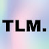 TLM.