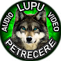 Lupu Audio-Video Petrecere