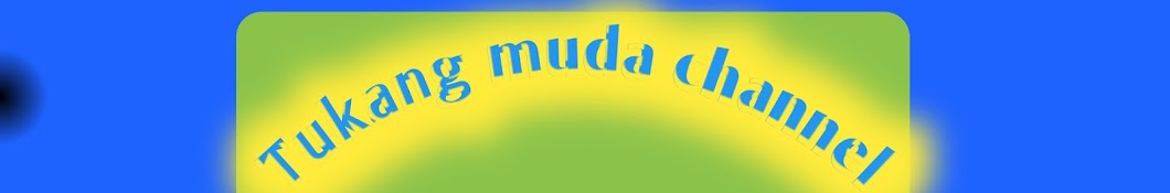 Tukang muda channel