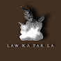 Law Ka Par La (လောကပါလ) Channel