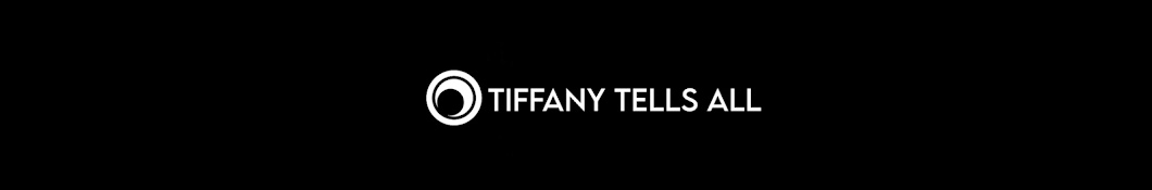 Tiffany Tells All Banner