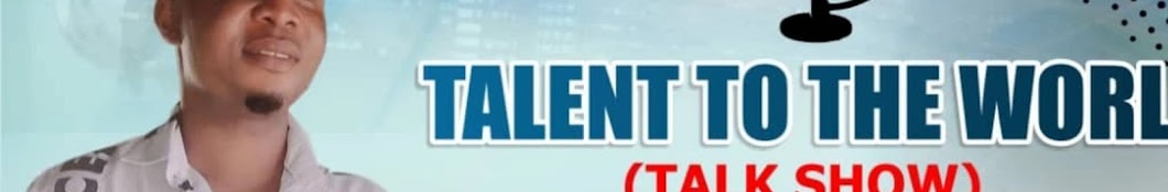 TALENT TO THE WORLD Talk Show 