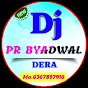 DJ PR BYADWAL 