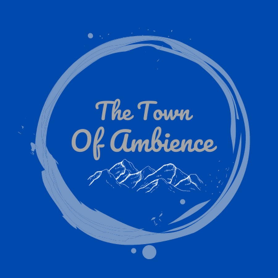 The Town of Ambience