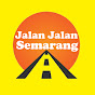 Jalan jalan Semarang