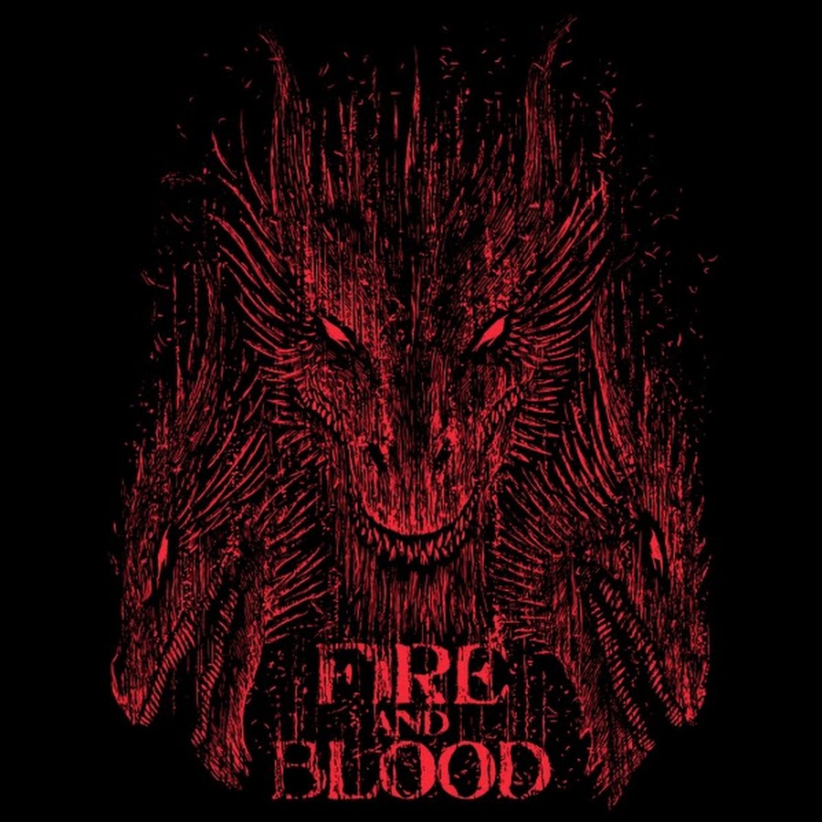 Fire and blood