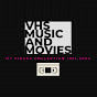 VHS MUSIC AND MOVIES CHANNEL