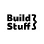 Build Stuff