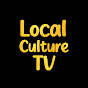 LOCAL CULTURE TV