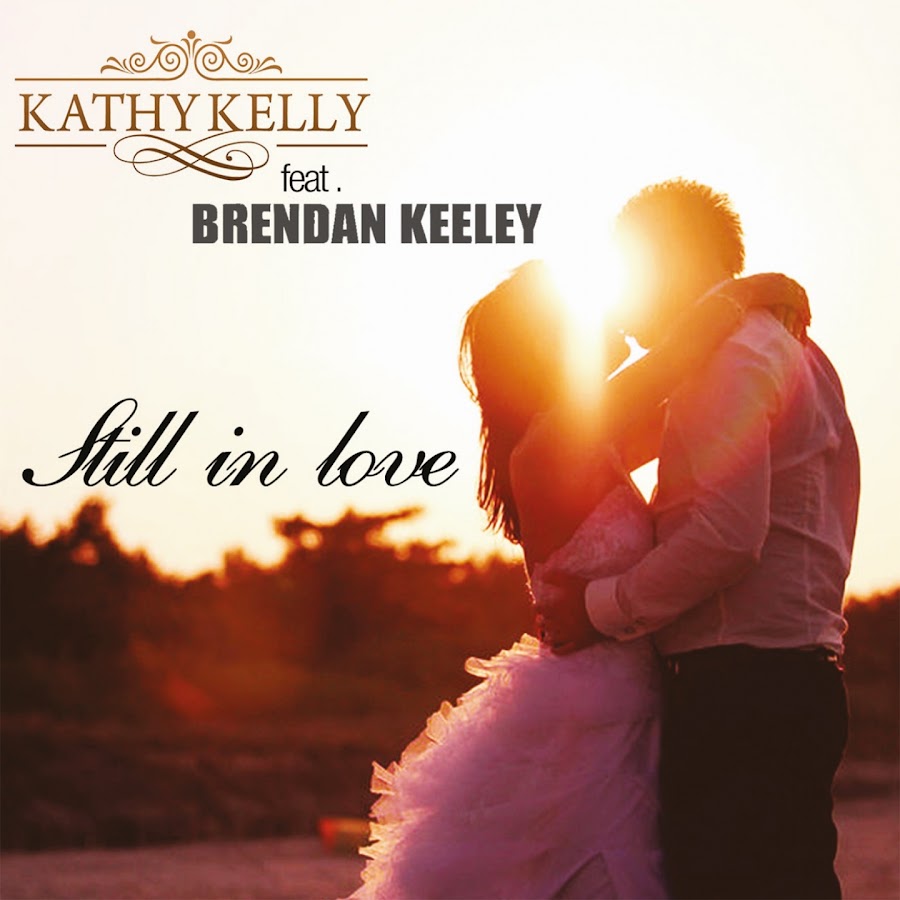 He is still in love. Still in Love. Kathy Kelly morning of my Life. No Angels still in Love. No Angels - still in Love with you.