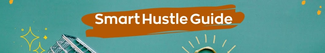 Smart Hustle Guide