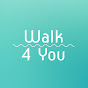 Walk 4 You