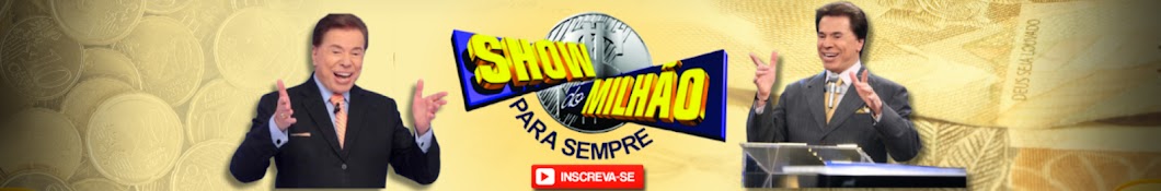 Show do Milhão Para Sempre