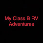 My Class B RV Adventures