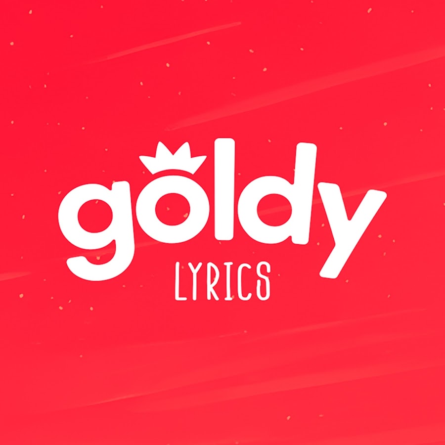 GOLDY LYRICS - YouTube