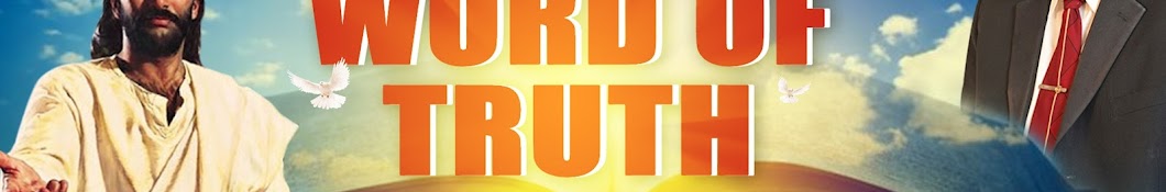 The "Word Of Truth"  Television Broadcast Channel