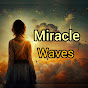 Miracle Waves