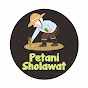 PETANI SHOLAWAT