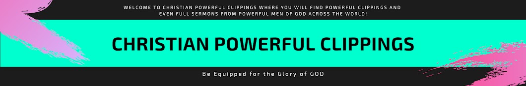 Christian Powerful Clippings & Sermons