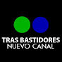 Tras Bastidores Nuevo Canal