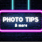 Photo tips & more